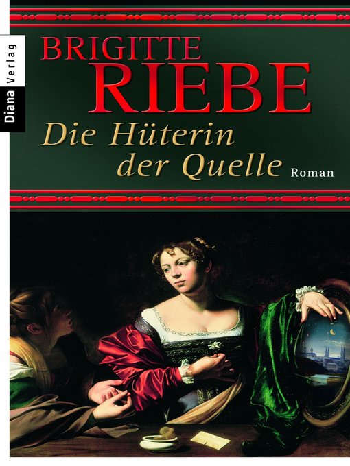 Title details for Die Hüterin der Quelle by Brigitte Riebe - Available